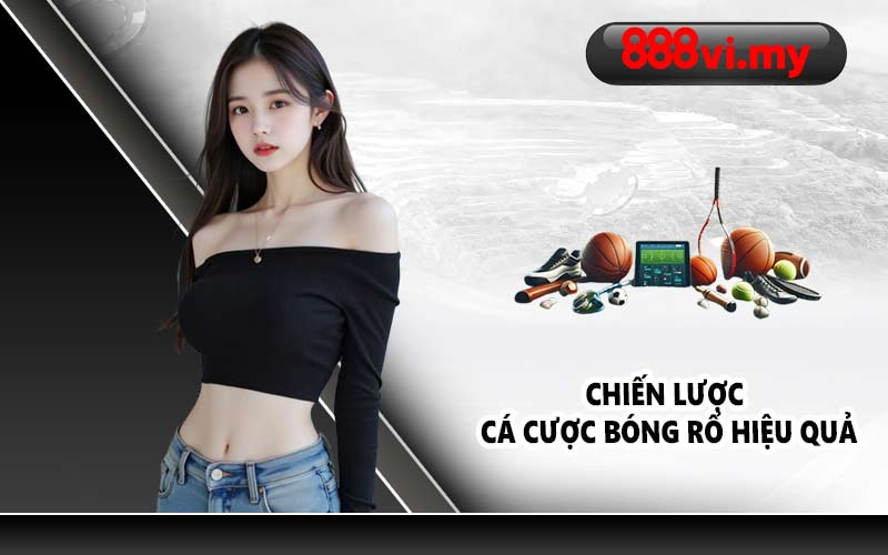 Chiến lược cá cược bóng rổ hiệu quả