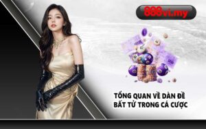Tổng quan về dàn đề bất tử trong cá cược